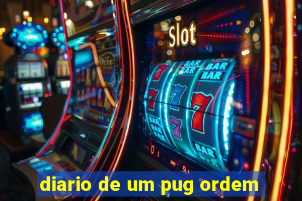 diario de um pug ordem